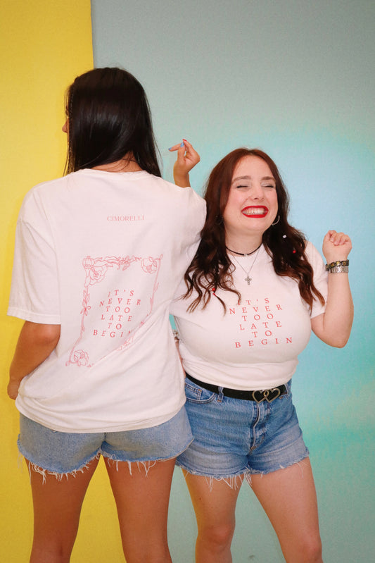 Never Too Late To Begin White Tee