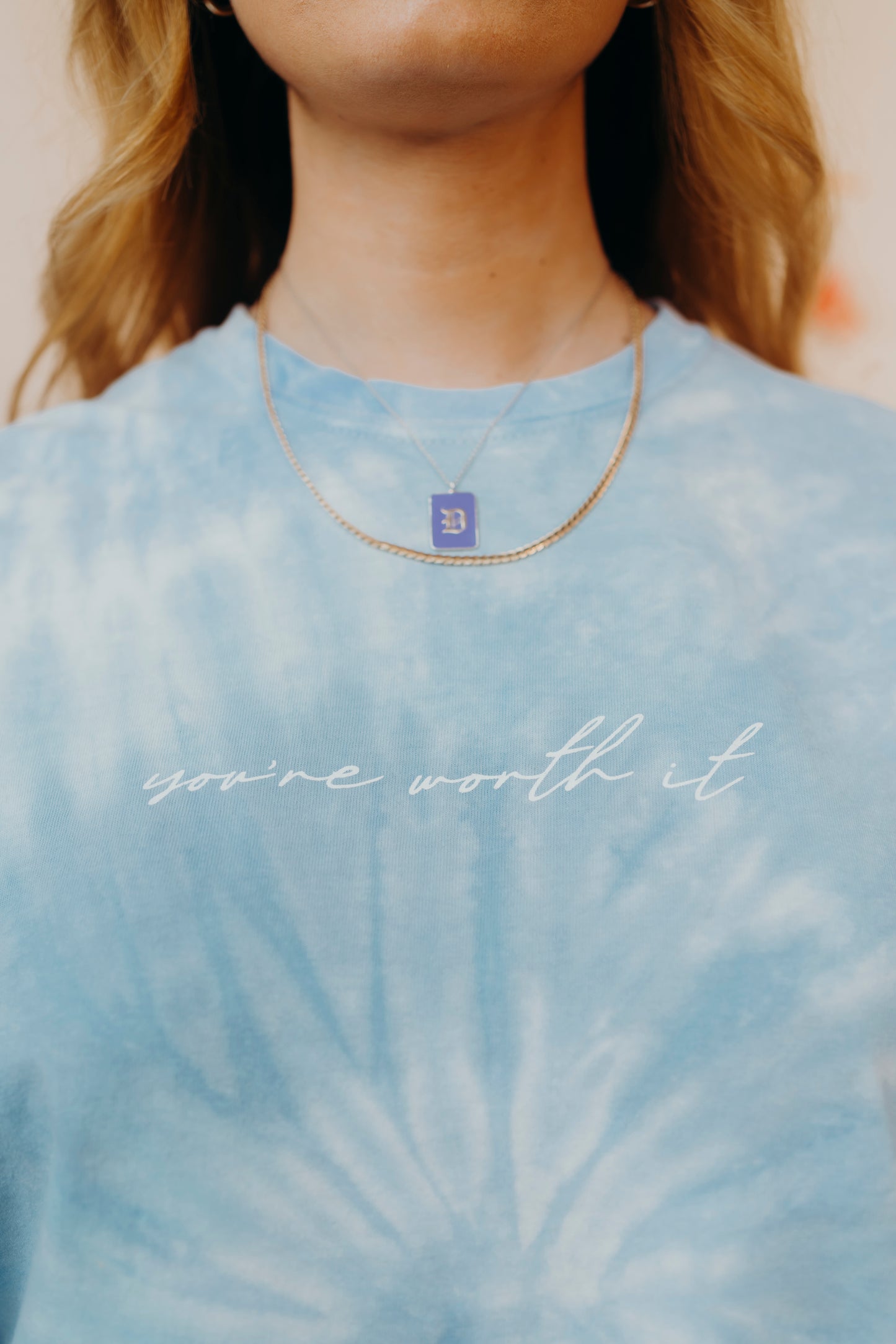 YOU’RE WORTH IT TEE IN BLUE TIE DYE