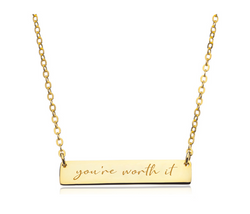 You're Worth It Necklace
